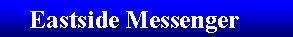 Link to Eastside Messenger